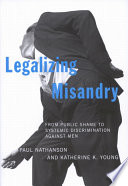 Legalizing Misandry by Paul Nathanson