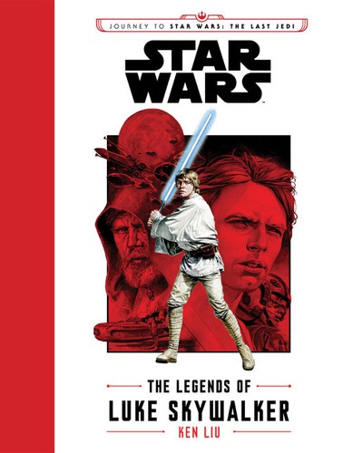 Legends of Luke Skywalker, Jedi Knight by Ken Liu