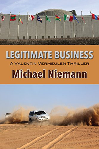 Legitimate Business A Valentin Vermeulen Thriller by Michael Niemann