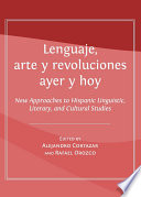 Lenguaje, arte y revoluciones ayer y hoy by Alejandro Cortazar