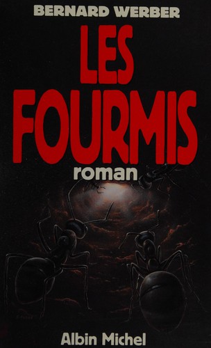 Les fourmis by Bernard Werber
