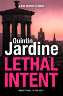 Lethal Intent (Bob Skinner series, Book 15) by Quintin Jardine