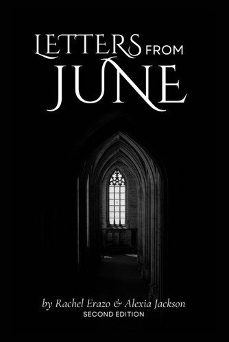 Letters From June A Psychological Romance Thriller by Rachel A Erazo
