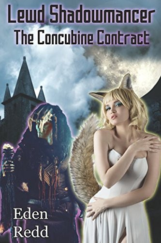 Lewd Shadowmancer: the Concubine Contract A Dark Fantasy Digital Adventure by Eden Redd