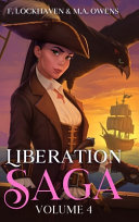 Liberation Saga (Volume 4) by F Lockhaven