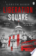 Liberation Square by Gareth Rubin
