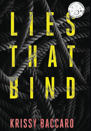 Lies That Bind by Krissy Baccaro
