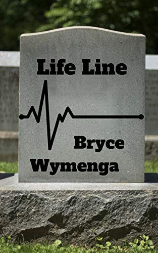Life Line by Bryce Wymenga