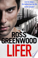 Lifer by Ross Greenwood
