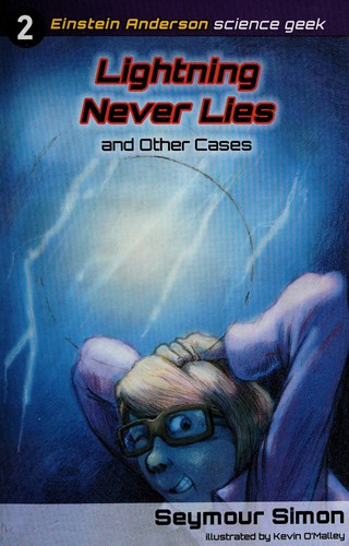 Lightning never lies, and other cases by Seymour Simon