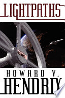 Lightpaths by Howard V. Hendrix
