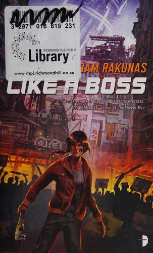 Like a Boss by Adam Rakunas