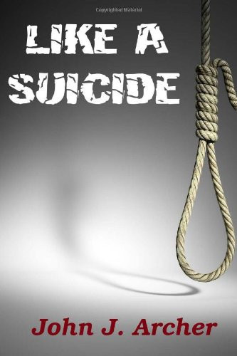 Like a Suicide by john archer