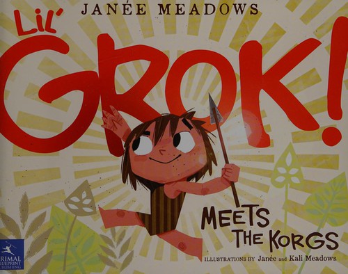 Lil' Grok! meets the Korgs by Janée Meadows