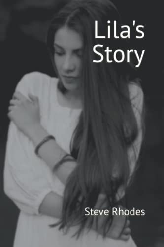 Lila's Story by Steve Rhodes