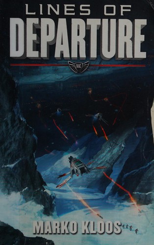 Lines of Departure by Marko Kloos