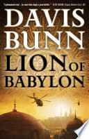 Lion of Babylon (A Marc Royce Thriller Book #1) by Davis Bunn