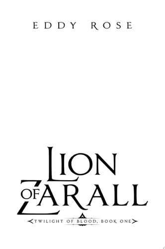 Lion of Zarall A Grimdark Gladiator Fantasy by Eddy Rose