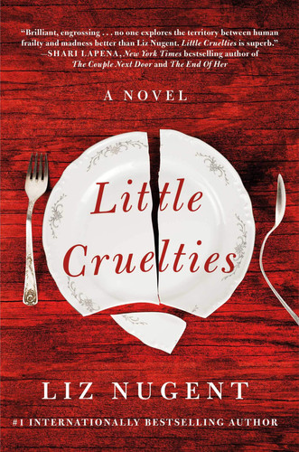 Little Cruelties by Nugent, Liz