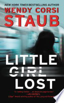 Little Girl Lost by Wendy Corsi Staub