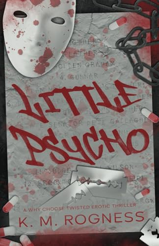 Little Psycho: A Twisted Erotic Thriller (The Killer Kids Thrillogy) by ROGNESS, KM
