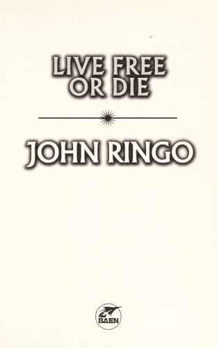Live free or die by John Ringo
