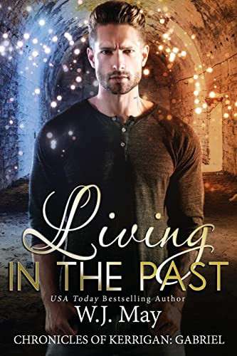 Living in the Past Paranormal Fantasy Romance by Wanita J. May