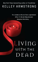 Living with the Dead by Kelley Armstrong