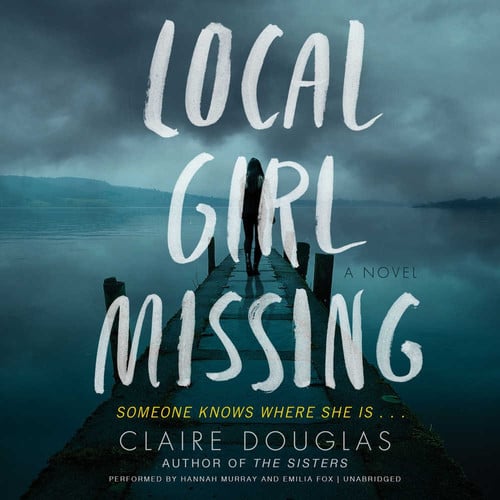 Local Girl Missing by Douglas, Claire