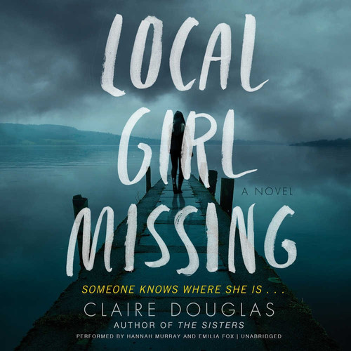Local Girl Missing Lib/E by Douglas, Claire