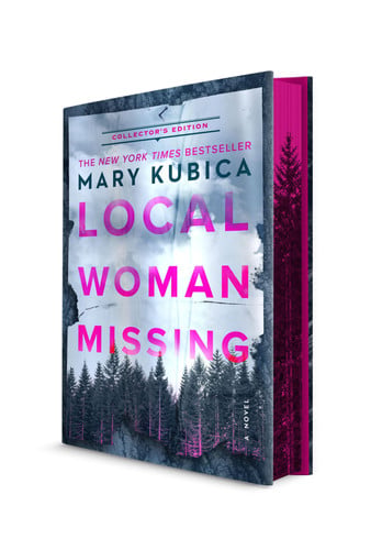 Local Woman Missing Collector's Edition A Novel by Mary Kubica