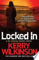Locked In by Kerry Wilkinson