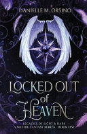 Locked Out of Heaven by Danielle M Orsino