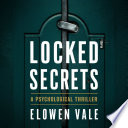 Locked Secrets by Elowen Vale
