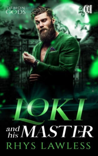 Loki and his Master: A contemporary fantasy romance (Demon Gods) by Lawless, Rhys