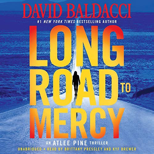 Long Road to Mercy (An Atlee Pine Thriller, 1) by Baldacci, David