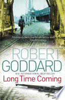 Long Time Coming by Robert Goddard