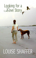 Looking for a Love Story by Louise Shaffer