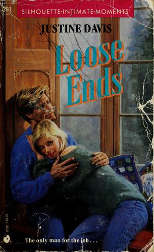 Loose ends by Justine Davis