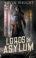Lords of Asylum by Kevin Wright