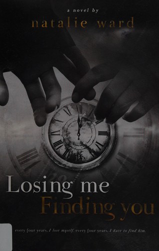 Losing me finding you by Natalie Ward