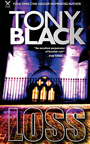 Loss A Gus Dury Crime Thriller by Tony Black