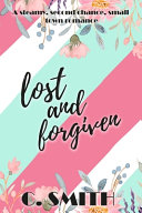 Lost And Forgiven by C Smith