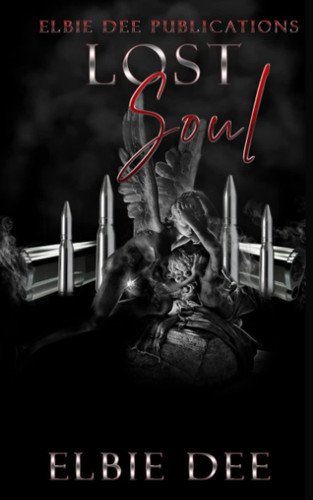 Lost Soul: A Psychological Thriller by Dee, Elbie