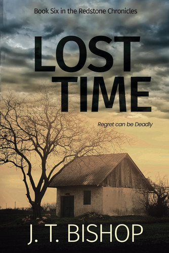Lost Time: A Paranormal Murder Mystery Thriller (The Redstone Chronicles) by Bishop, J. T.
