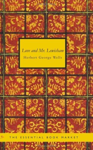 Love and Mr. Lewisham by H. G. Wells
