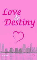 Love & Destiny by C M Kent