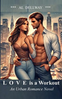 LOVE is a Workout by AL. DELLWAY