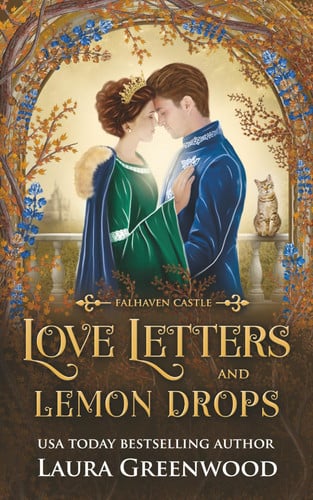 Love Letters & Lemon Drops: A Cozy Fantasy Romance (Falhaven Castle) by Greenwood, Laura