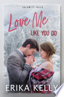 Love Me Like You Do by Erika Kelly